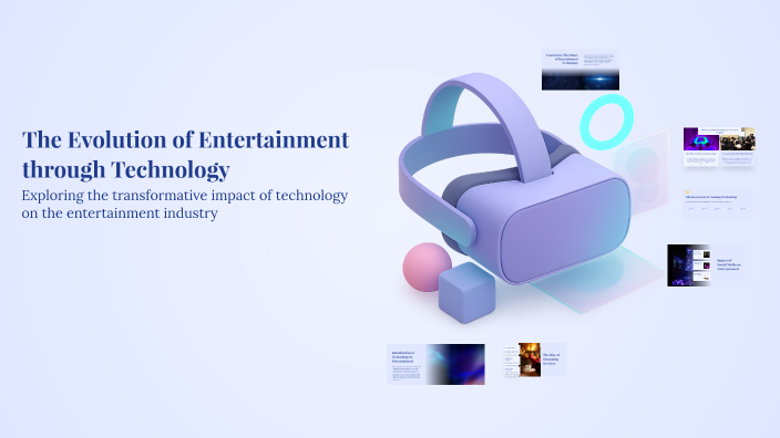 The Evolution of Entertainment through Technology by Giovanni Brown on ...