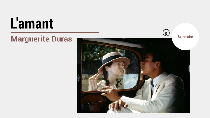 Analyse de L'Amant de Marguerite Duras by Marion Trausch on Prezi
