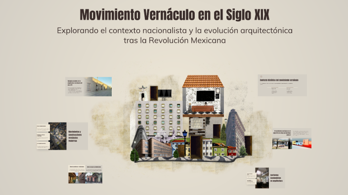 Vernaculo Movimiento Vernáculo en el Siglo XIX by Paulina Sinahí Torres Mondragón ...