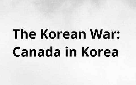 canada's involvement in the korean war essay