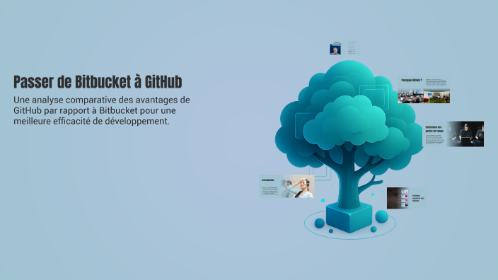 Passer de Bitbucket à GitHub by Ben Ben on Prezi
