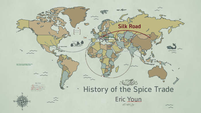 History of the Spice Trade by Young Hawn Youn on Prezi