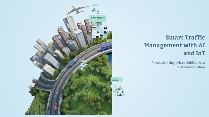 Smart Traffic Management with AI and IoT by TALHA DEMİR on Prezi