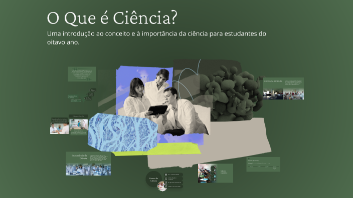 O Que é Ciência? by Rejane Lacerda on Prezi