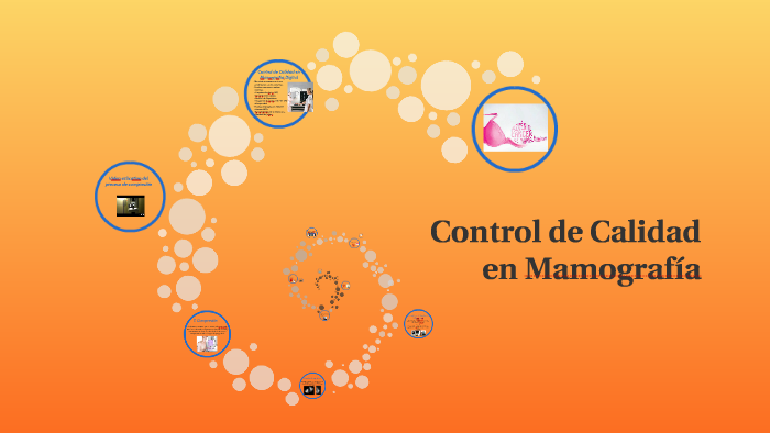 Control de Calidad en Mamografía by Consuelo Castillo on Prezi