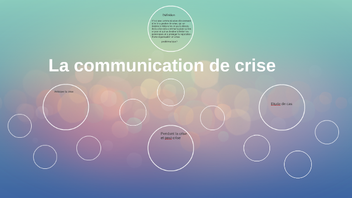 La communication de crise by Noémie Faure on Prezi