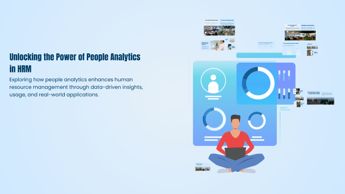 Unlocking the Power of People Analytics in HRM by Faiza Tasneem on Prezi