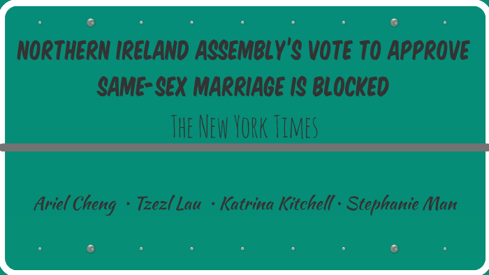 Northern Ireland Assemblys Vote To Approve Same Sex Marriag By Stephanie Man 9753