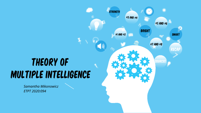 Theory of Multiple Intelligence by Samantha Mikonowicz on Prezi