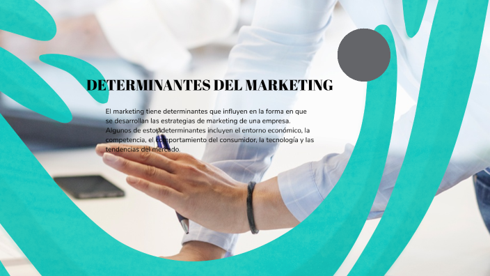 DETERMINANTES DEL MARKETING by Martha Tandapilco on Prezi