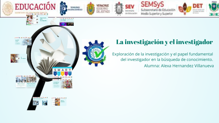 La investigación y el investigador by Miguel I Hernandez Antonio on Prezi