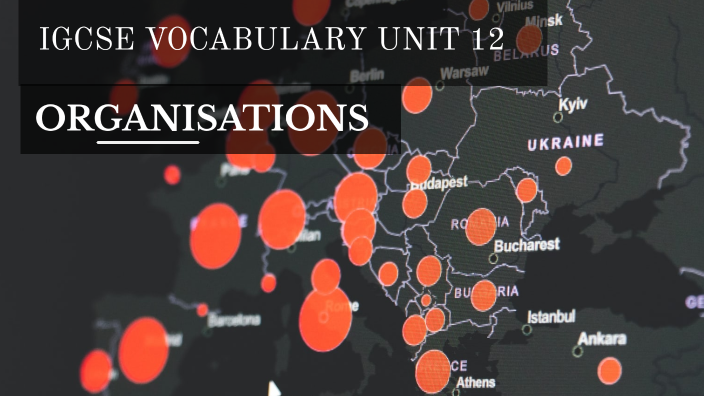 IGCSE Unit 12 Vocabulary By Jasmine Evrensel