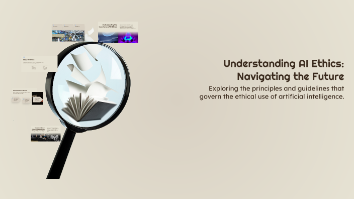 Understanding AI Ethics: Navigating the Future by Marwa Bahri on Prezi