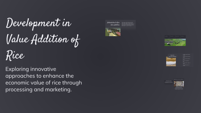 Development in Value Addition of Rice by Sujith Srini on Prezi