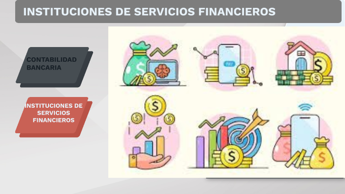 Instituciones De Servicios Financieros By Daniel Estrada On Prezi