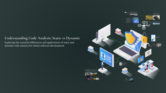 Understanding Code Analysis: Static vs Dynamic by Carlo Poblete on Prezi