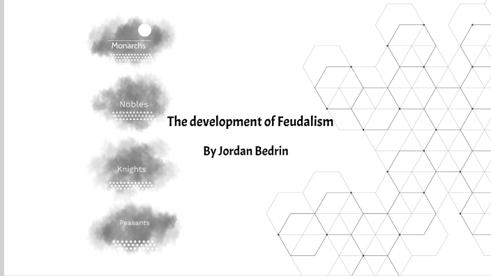 Feudalism Project by Jordan Bedrin on Prezi