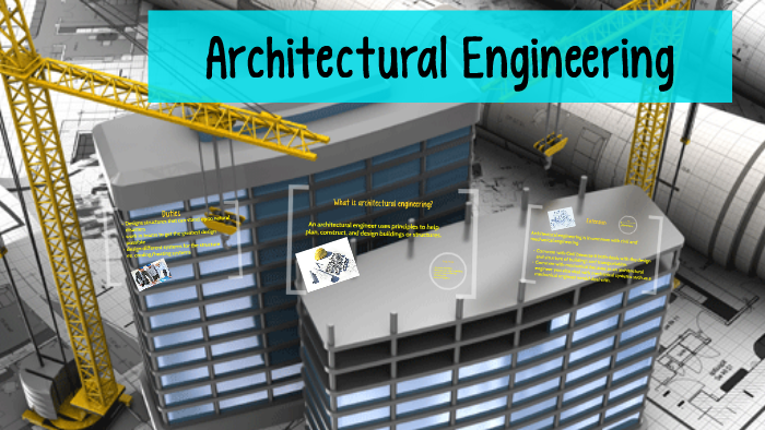 Architectural Engineering by Shay Fisher on Prezi