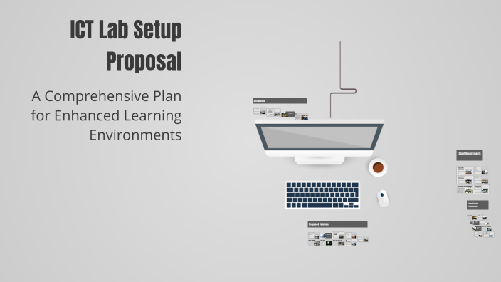 Proposal Lab Setup ICT Lab Setup Proposal by Fernando Marin on Prezi