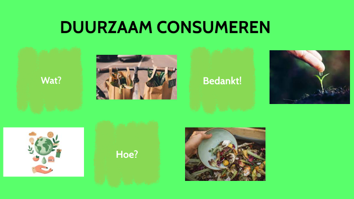 SV Duurzaam Consumeren By Anna Van Onacker On Prezi