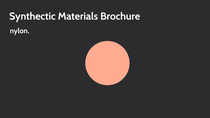 Synthetic Materials Brochure by Kenzi Morris on Prezi