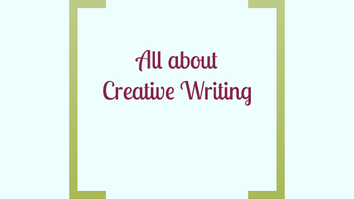 All About Creative Writing by Vesna Jankovic on Prezi