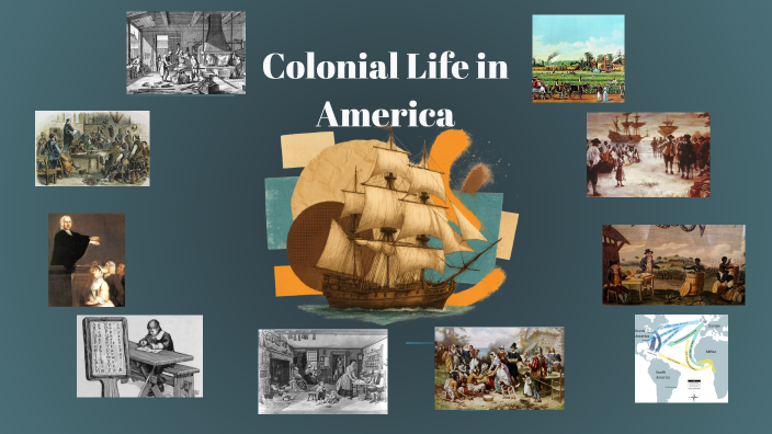 Colonial Life in America by Yenny Zepeda on Prezi
