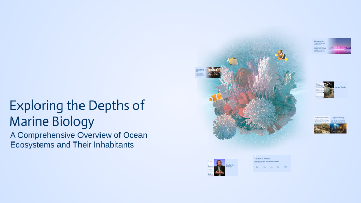 Exploring the Depths of Marine Biology by Stelian Șușca on Prezi