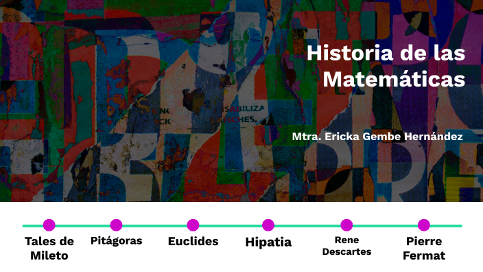 Historia de las Matemáticas by Ericka Gembe Hernández on Prezi