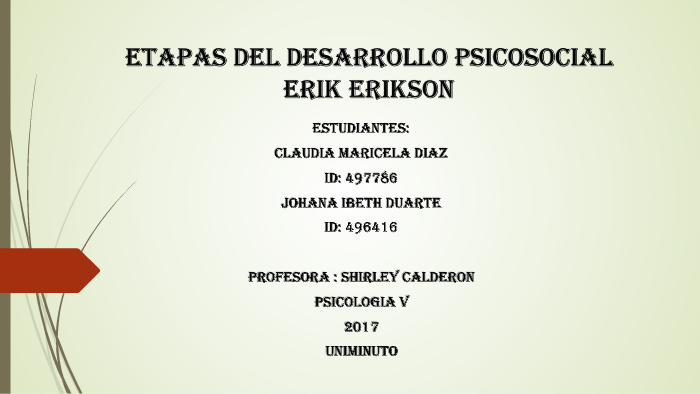 ETAPAS DEL DESARROLLO PSICOSOCIAL: ERIK ERIKSON by claudia maricela ...