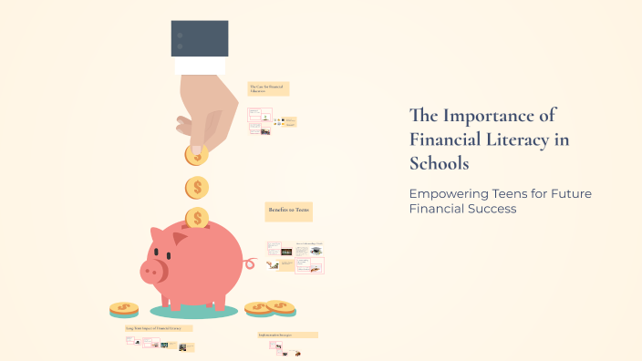 The Importance of Financial Literacy in Schools by Laya Daniels on Prezi