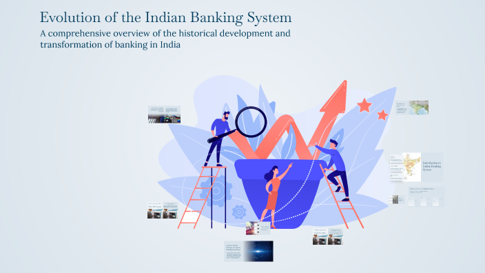 Evolution of the Indian Banking System by pasupunoori bhavitha on Prezi