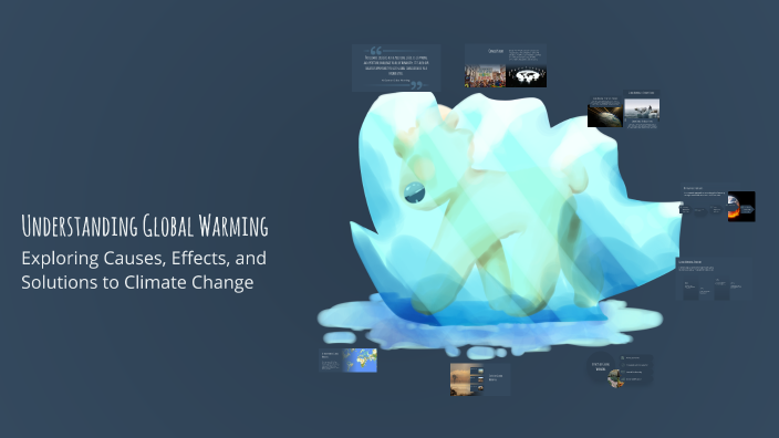 Understanding Global Warming by Mynkhant Kyaw on Prezi