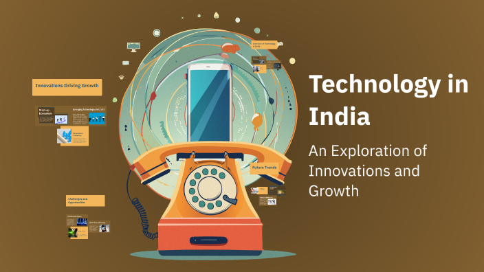 Technology in India by Dinesh Pawar on Prezi