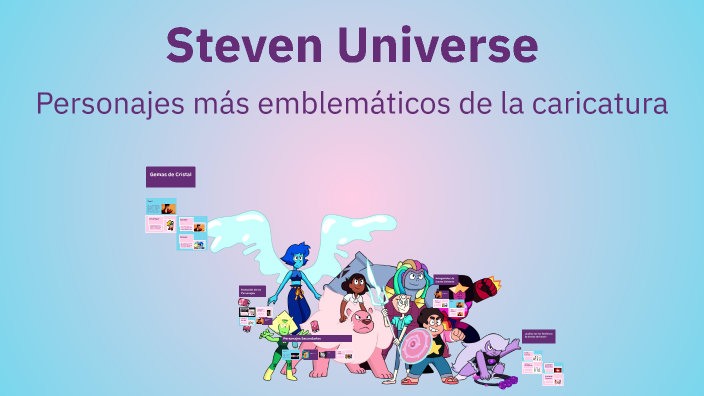 Steven Universe by Daniel Cárdenas on Prezi