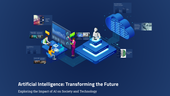 Artificial Intelligence: Transforming the Future by D4mox D4mox on Prezi