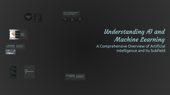 Understanding AI and Machine Learning by Youssef Zaray on Prezi