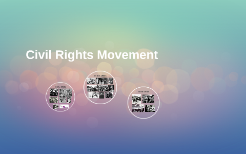 Civil Rights Movement by Sarah Casanave on Prezi