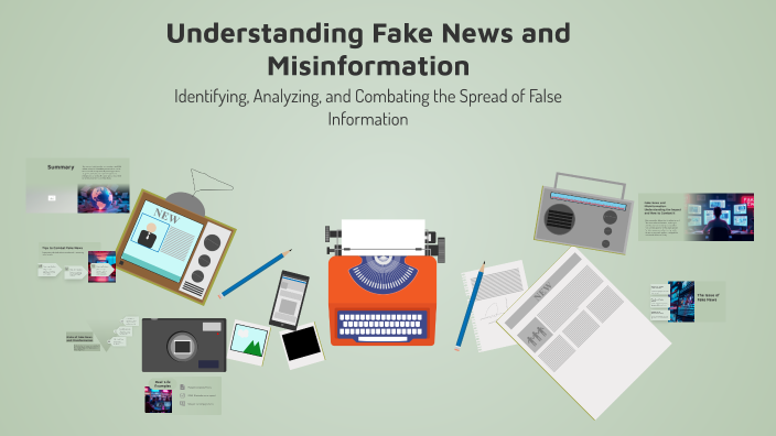 Understanding Fake News and Misinformation by sfdsf fdsfd on Prezi