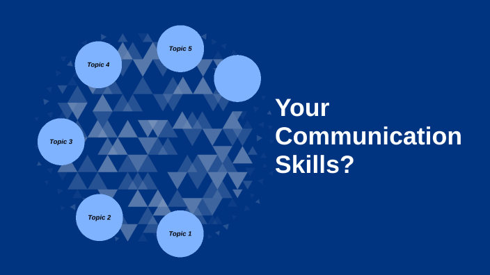 Communication Skills by Betsy Garner on Prezi