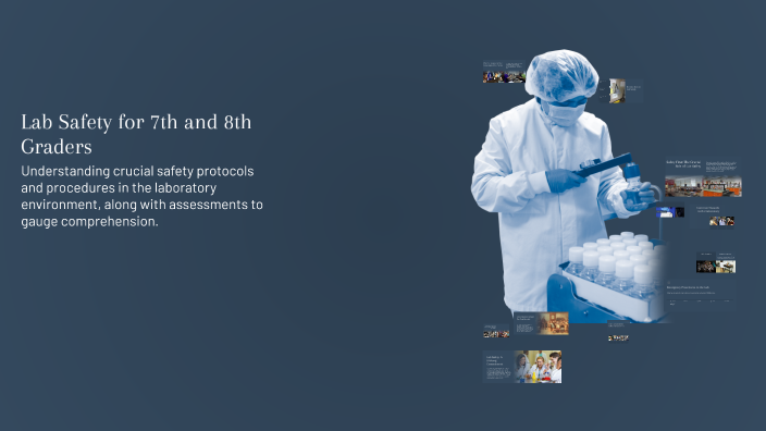 7th Lab Lab Safety for 7th and 8th Graders by LaQunia Banks on Prezi
