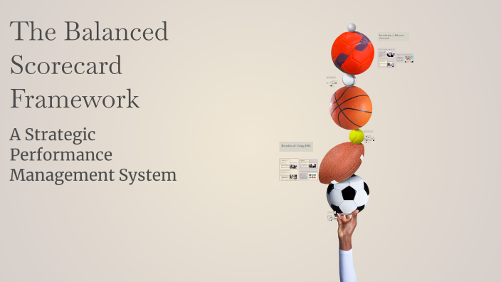 The Balanced Scorecard Framework by Shreena Pandoo on Prezi