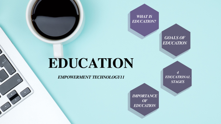 Importance of Education by Leojame Lloyd Gempero on Prezi