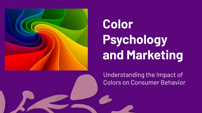 Color Psychology and Marketing by Gauri on Prezi