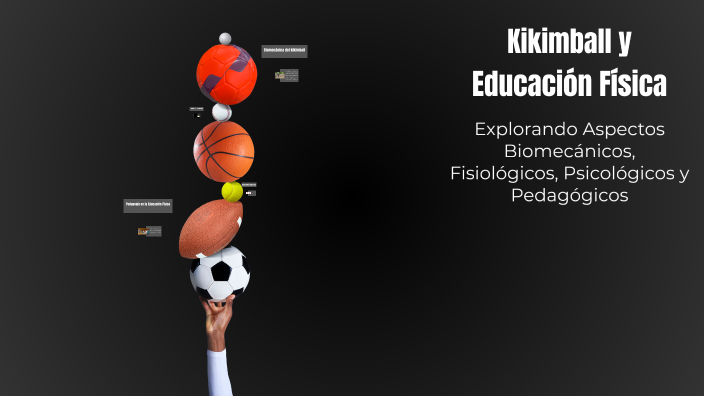 Kickingball y Educación Física by vanessa leon on Prezi