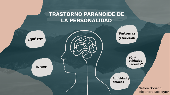 TRASTORNO PARANOIDE DE LA PERSONALIDAD by Alejandra Meseguer Romero on ...