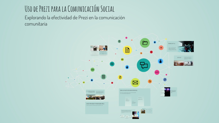 Uso de Prezi para la Comunicación Social by luisa perez on Prezi