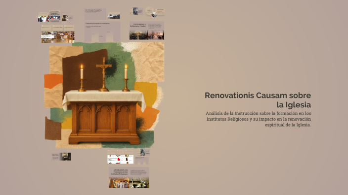 Renovaciones Causam sobre la Iglesia by Andrés Fabián on Prezi