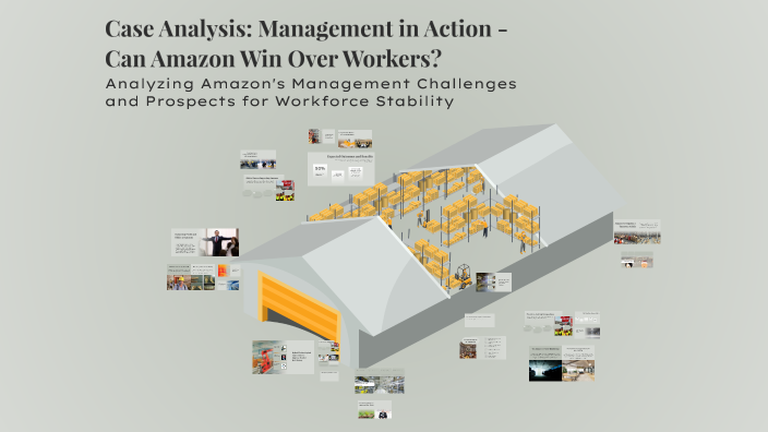 Case Analysis: Management in Action - Can Amazon Win Over Workers? by ...