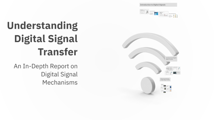 Understanding Digital Signal Transfer by Aras Azad on Prezi